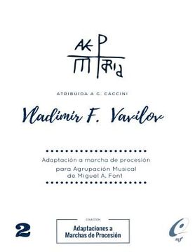 portada AVE MARIA - Adaptada a Marcha Procesional: Partituras para Agrupaciones Musicales - Volumen 2