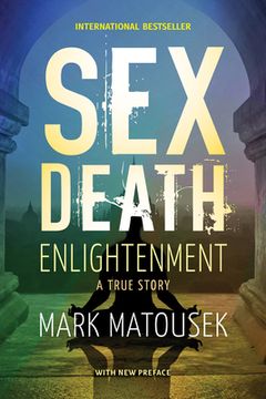 portada Sex Death Enlightenment: A True Story (in English)