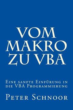 portada Vom Makro zu VBA: Einfuehrung in die Excel-Programmierung (en Alemán)