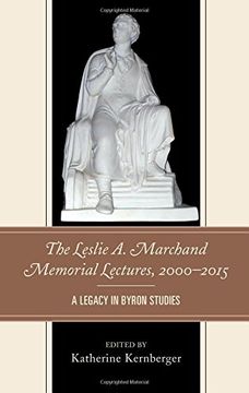 portada The Leslie a. Marchand Memorial Lectures, 2000-2015: A Legacy in Byron Studies (en Inglés)