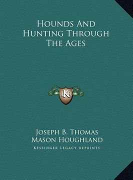portada hounds and hunting through the ages (en Inglés)
