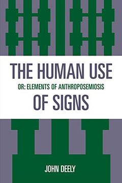 portada The Human use of Signs, or, Elements of Anthroposemiosis (en Inglés)