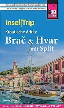 portada Reise Know-How Inseltrip Bra? & Hvar mit Split: Reiseführer mit Insel-Faltplan und Kostenloser Web-App (en Alemán)