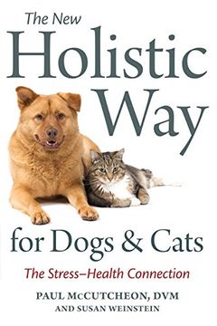 portada The new Holistic way for Dogs and Cats: The Stress-Health Connection (en Inglés)