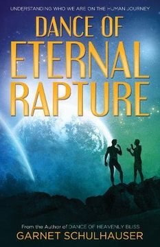 portada Dance of Eternal Rapture: Understanding Who We Are on the Human Journey