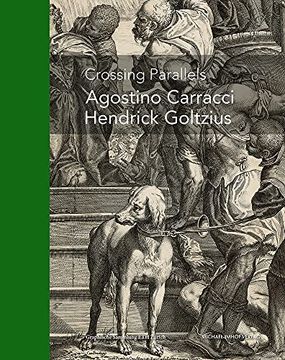 portada Crossing Parallels: Agostino Carraci, Hendrick Goltzius (en Inglés)