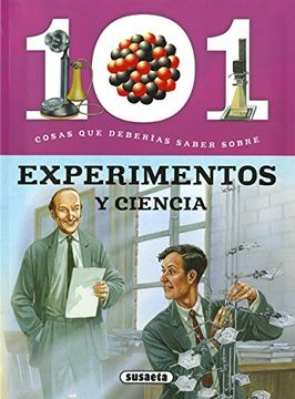 portada 101 Cosas que Deberías Saber Sobre Experimentos y la Ciencia (in Spanish)