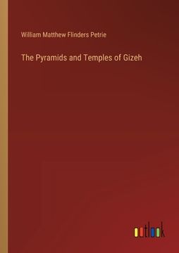 portada The Pyramids and Temples of Gizeh (in English)