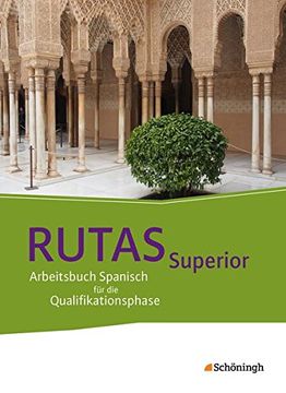 portada Rutas - Arbeitsbuch Spanisch für die Gymnasiale Oberstufe - Neubearbeitung: Rutas Superior - Schülerband: Qualifikationsphase