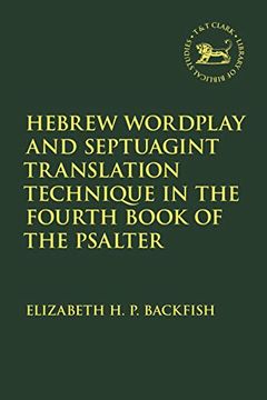 portada Hebrew Wordplay and Septuagint Translation Technique in the Fourth Book of the Psalter (en Inglés)