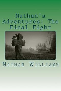 portada Nathan's Adventures: The Final Fight (in English)