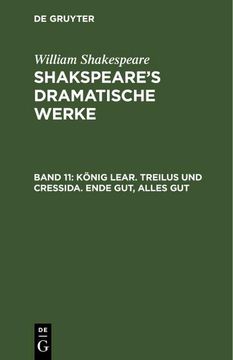 portada König Lear. Treilus und Cressida. Ende Gut, Alles gut (in German)