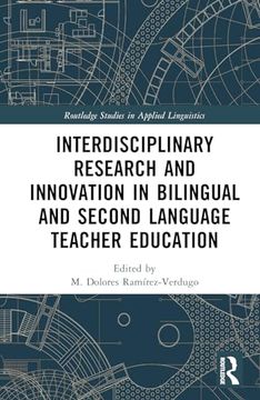 portada Interdisciplinary Research and Innovation in Bilingual and Second Language Teacher Education (Routledge Studies in Applied Linguistics)