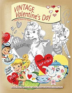 portada Vintage Valentines day Coloring Books for Adults: Love Coloring Books for Adults Vintage Grayscale Colring Book (in English)