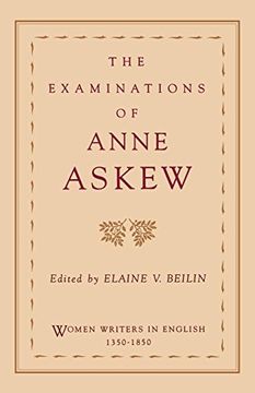 portada The Examinations of Anne Askew (Women Writers in English 1350-1850) (en Inglés)