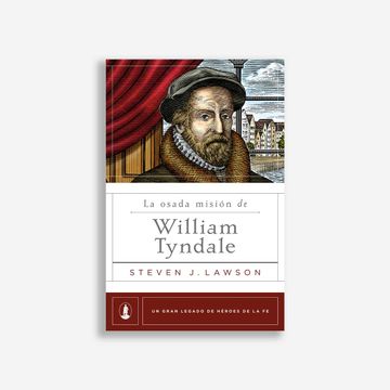 portada La Osada Misión de William Tyndale
