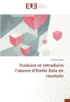 portada Traduire et retraduire l'oeuvre d'Emile Zola en roumain (OMN.UNIV.EUROP.)