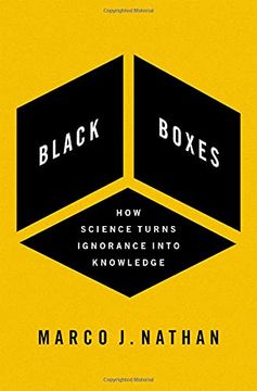 portada Black Boxes: How Science Turns Ignorance Into Knowledge (en Inglés)