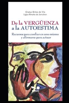 portada de la Vergüenza a la Autoestima: Recursos para confiar en uno mismo y afirmarse para actuar (in Spanish)