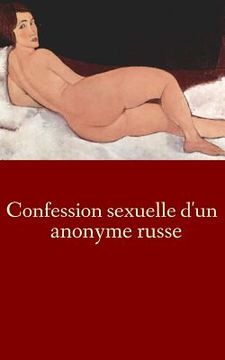 portada Confession sexuelle d'un anonyme russe (en Francés)