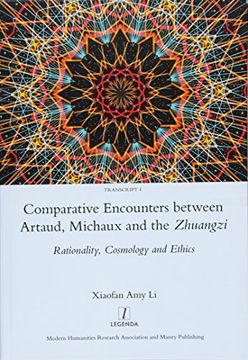 portada Comparative Encounters Between Artaud, Michaux and the Zhuangzi: Rationality, Cosmology and Ethics (in English)