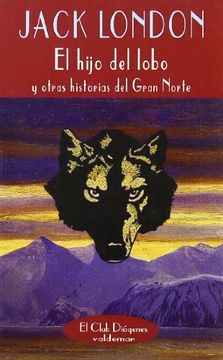 portada El Hijo del Lobo y Otras Historias del Gran Norte