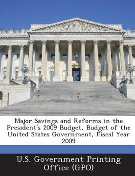 portada Major Savings and Reforms in the President's 2009 Budget, Budget of the United States Government, Fiscal Year 2009