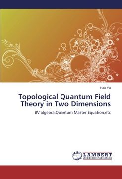 portada Topological Quantum Field Theory in Two Dimensions: BV algebra,Quantum Master Equation,etc