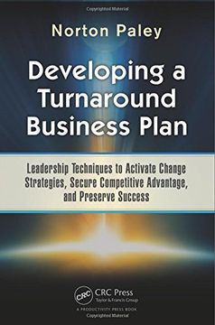 portada Developing a Turnaround Business Plan: Leadership Techniques to Activate Change Strategies, Secure Competitive Advantage, and Preserve Success