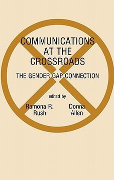 portada communications at the crossroads: the gender gap connection (en Inglés)