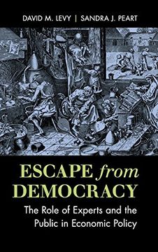 portada Escape From Democracy: The Role of Experts and the Public in Economic Policy (en Inglés)