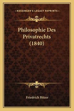 portada Philosophie Des Privatrechts (1840) (in German)
