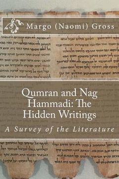 portada Qumran and Nag Hammadi: The Hidden Scrolls: A Survey of the Literature (in English)