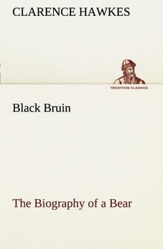 portada Black Bruin The Biography of a Bear (TREDITION CLASSICS)