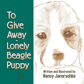 portada To Give Away - Lonely Beagle Puppy (en Inglés)