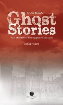 portada Sussex Ghost Stories: Shiver Your Way Around Sussex