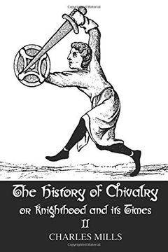 portada The History of Chivalry or Knighthood and its Times: Volume ii (in English)