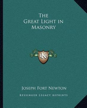 portada the great light in masonry (en Inglés)