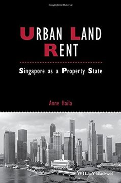 portada Urban Land Rent: Singapore as a Property State (Studies in Urban and Social Change) (en Inglés)