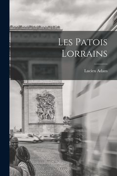 portada Les Patois Lorrains (en Francés)