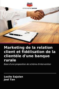 portada Marketing de la relation client et fidélisation de la clientèle d'une banque rurale (en Francés)