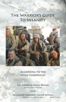 portada The Warrior's Guide to Insanity: According to the Walo Chronicles (en Inglés)