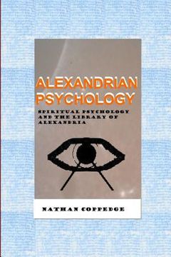 portada Alexandrian Psychology: Spiritual Psychology and the Library of Alexandria (en Inglés)