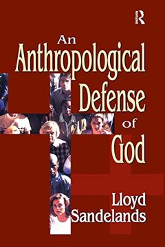 portada An Anthropological Defense of god (en Inglés)