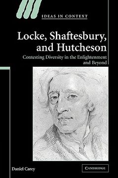 portada Locke, Shaftesbury, and Hutcheson Hardback: Contesting Diversity in the Enlightenment and Beyond (Ideas in Context) (en Inglés)
