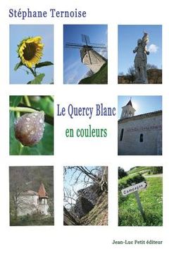 portada Le Quercy Blanc, en couleurs (en Francés)