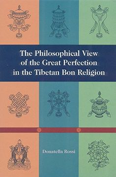portada The Philosophical View of the Great Perfection in the Tibetan bon Religion (en Inglés)