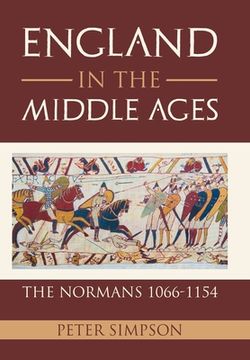 portada England in the Middle Ages: The Normans 1066-1154