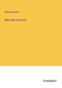 portada Über den Gott Eros (en Alemán)