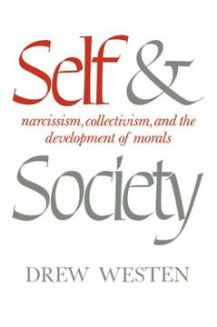 portada Self and Society: Narcissism, Collectivism, and the Development of Morals 